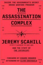 The Assassination Complex Inside The Governments Secret Drone Warfare Program