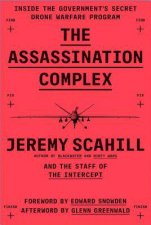 The Assassination Complex Inside The Governments Secret Drone Warfare Program