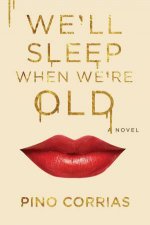 Well Sleep When Were Old