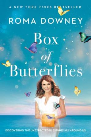 Box Of Butterflies by Roma Downey