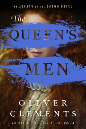 The Queen's Men by Oliver Clements