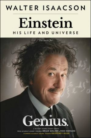 Einstein: His Life And Universe by Walter Isaacson
