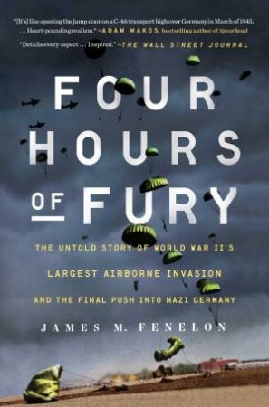 Four Hours Of Fury by James M. Fenelon
