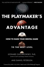 Playmakers Advantage How To Raise Your Mental Game To The Next Level