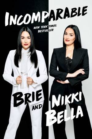 Incomparable by Brie Bella