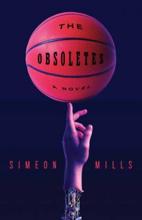The Obsoletes by Simeon Mills
