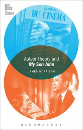 Auteur Theory And My Son John by James Morrison