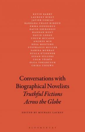Conversations With Biographical Novelists by Michael Lackey