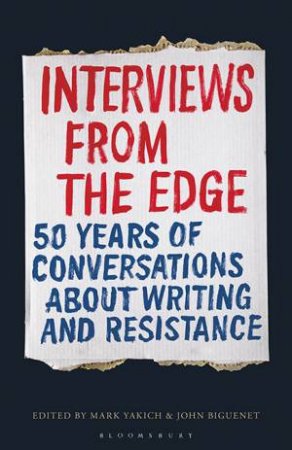 Interviews From The Edge by Mark, Biguenet, John Yakich