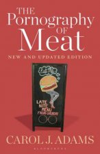 The Pornography Of Meat New And Updated Edition