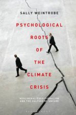 Psychological Roots Of The Climate Crisis