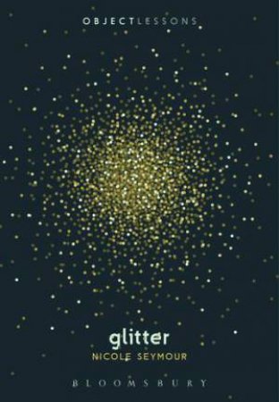 Glitter by Nicole Seymour
