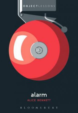 Alarm by Alice Bennett