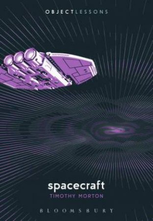 Spacecraft by Timothy Morton
