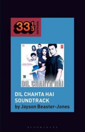 Dil Chahta Hai Soundtrack by Jayson Beaster-Jones