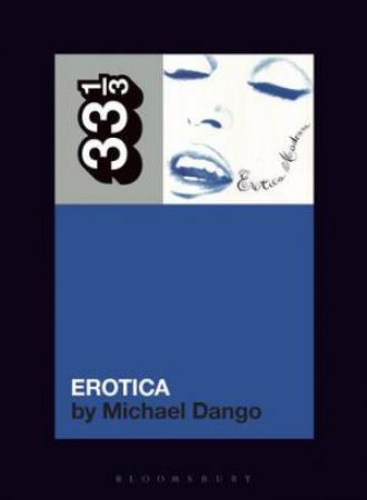 Madonna's Erotica by Michael Dango