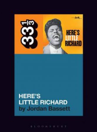 Little Richard's Here's Little Richard by Jordan Bassett