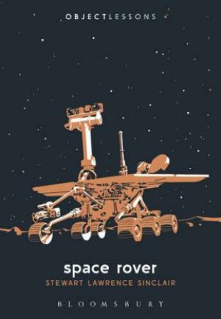 Space Rover by Stewart Lawrence Sinclair