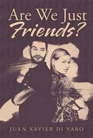 Are We Just Friends? by Juan Xavier Di Varo