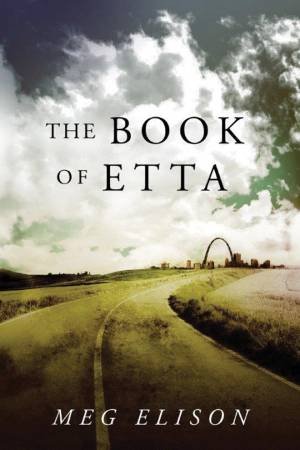 The Book Of Etta by Meg Elison
