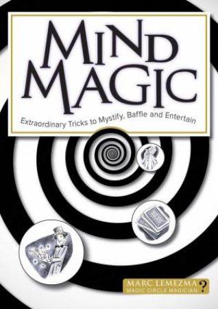 Mind Magic by Marc Lemezma