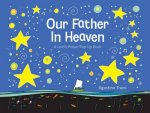 Our Father In Heaven A Lords Prayer PopUp Book