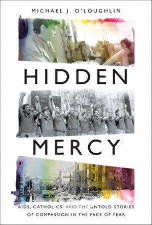 Hidden Mercy by Michael J. O'Loughlin