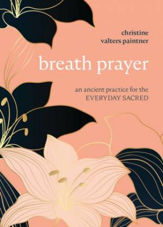 Breath Prayer by Christine Valters Paintner