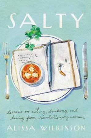 Salty by Alissa Wilkinson