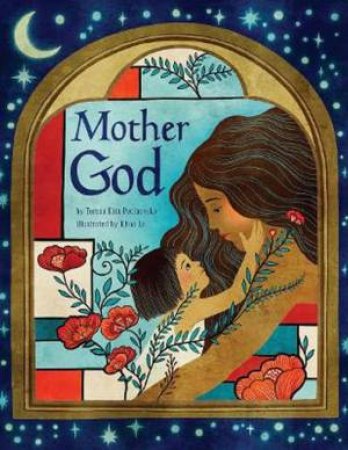 Mother God by Teresa Kim Pecinovsky & Khoa Le