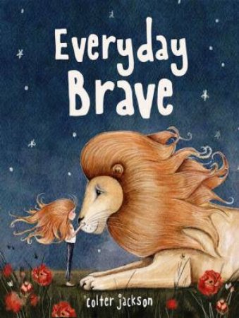 Everyday Brave by Colter Jackson