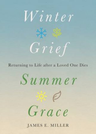 Winter Grief, Summer Grace