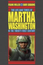 The Life And Times Of Martha Washington In The TwentyFirst Century Second Edition