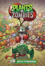 Plants Vs Zombies Volume 7 Battle Extravagonzo