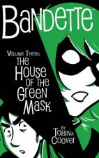 Bandette Volume 3 The House Of The Green Mask