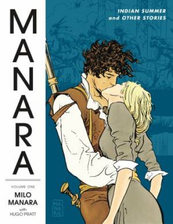 Manara Library Volume 1 Indian Summer And Other Stories by Manara Milo