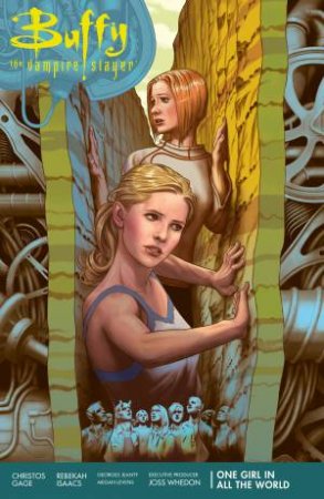 Buffy Season 11 Vol. 2 One Girl In All The World by Joss Whedon, Christos Gage & Rebekah Isaacs