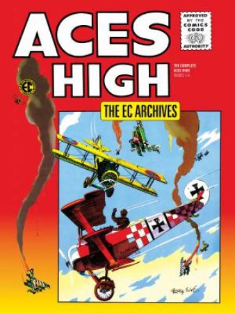 The EC Archives Aces High by Irv;Wessler, Carl; Werstein