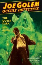 Joe Golem Occult Detective Volume 2The Outer Dark