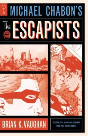 Michael Chabon's The Escapists by Michael;K., Vaughn; Brian; Chabon