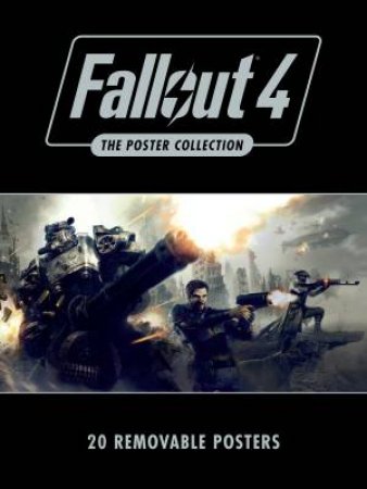 Fallout 4 The Poster Collection by Bethesda Softworks