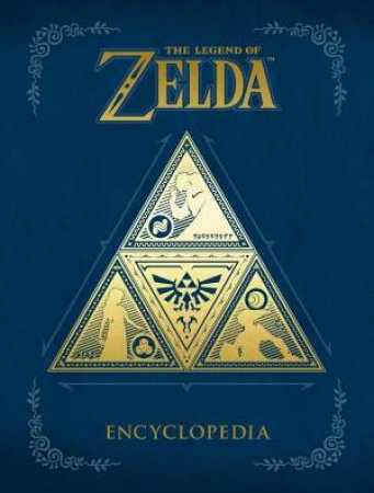 The Legend Of Zelda Encyclopedia by Nintendo