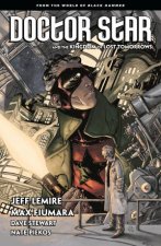 Doctor Star  The Kingdom Of Lost Tomorrows From The World Of Black Hammer