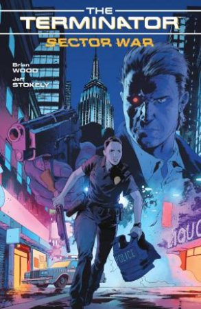 Terminator Sector War by Brian Wood