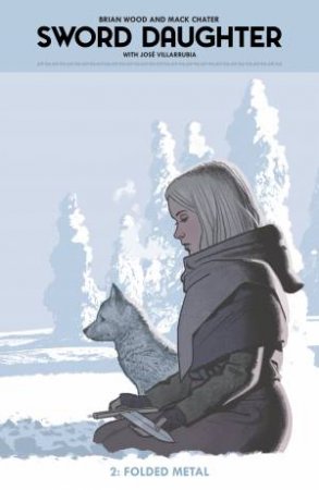 Sword Daughter Volume 2 by Brian Wood