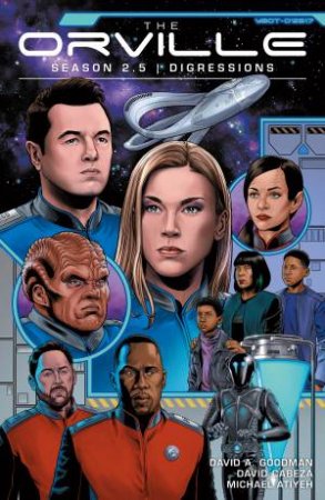 The Orville Season 2. Digressions by David A. Goodman