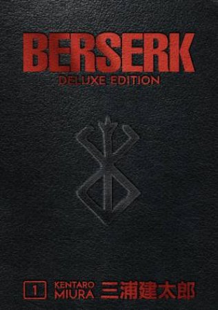 Berserk Deluxe Volume 1 by Kentaro Miura