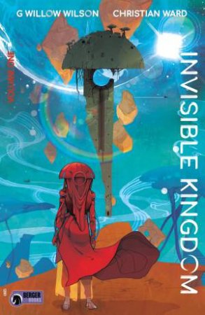 Invisible Kingdom Volume 1 by G. Willow Wilson