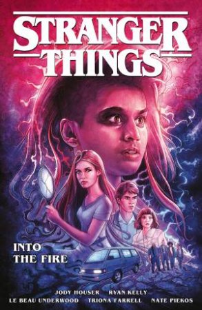 Stranger Things Into The Fire (Graphic Novel) by Jody Houser