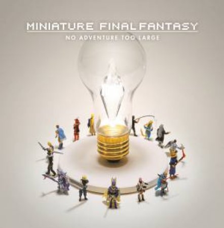 Miniature Final Fantasy by Tatsuya Tanaka